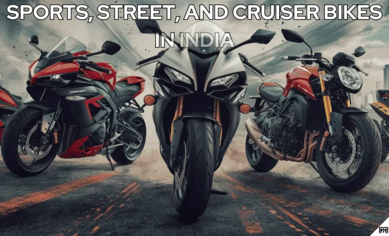 Sports, Street, and Cruiser Bikes in india